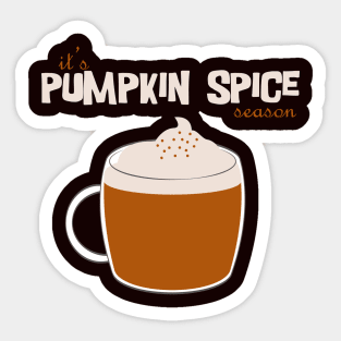 It's Pumpkin Spice Season Sticker